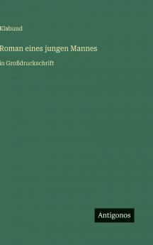Roman eines jungen Mannes