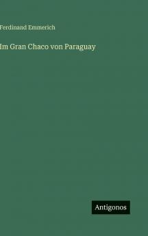 Im Gran Chaco von Paraguay