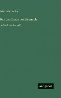 Das Landhaus bei Eisenach
