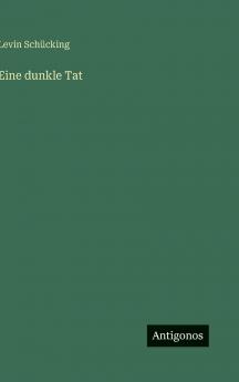 Eine dunkle Tat