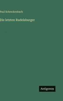 Die letzten Rudelsburger