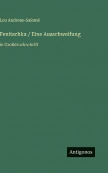 Fenitschka / Eine Ausschweifung