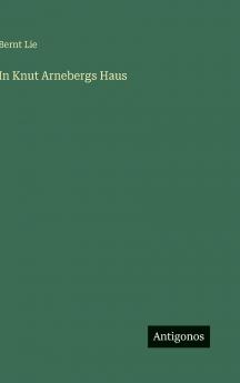 In Knut Arnebergs Haus