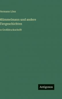 Mümmelmann und andere Tiergeschichten