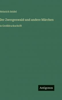 Der Zwergenwald und andere Märchen