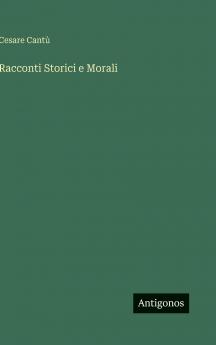 Racconti Storici e Morali