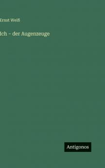 Ich - der Augenzeuge