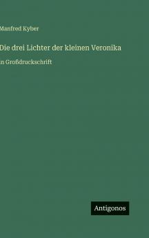 Die drei Lichter der kleinen Veronika