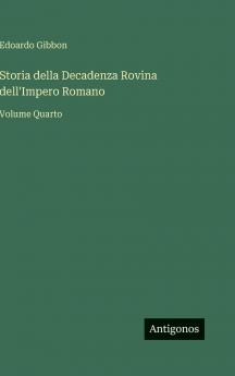 Storia della Decadenza Rovina dell'Impero Romano