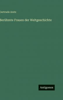 Berühmte Frauen der Weltgeschichte