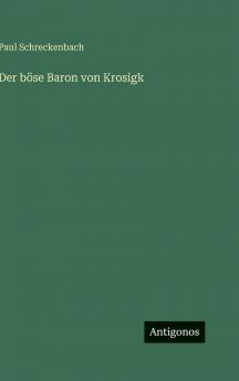 Der böse Baron von Krosigk