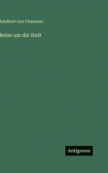 Reise um die Welt