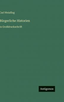 Bürgerliche Historien