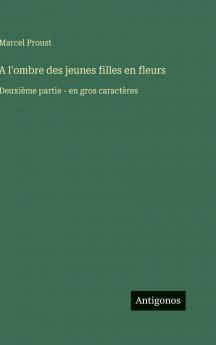 A l'ombre des jeunes filles en fleurs