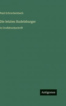 Die letzten Rudelsburger