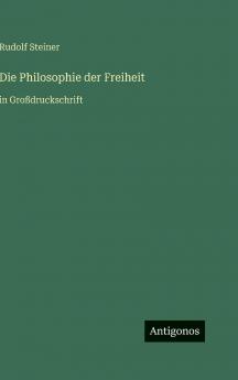 Die Philosophie der Freiheit