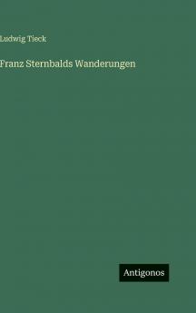 Franz Sternbalds Wanderungen