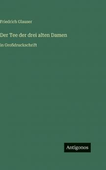 Der Tee der drei alten Damen
