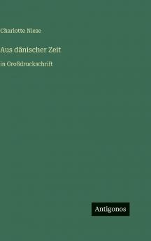 Aus dänischer Zeit