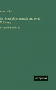 Der Maschinenmensch und seine Erlösung