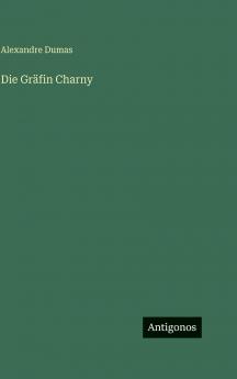 Die Gräfin Charny