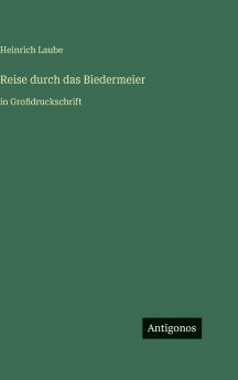 Reise durch das Biedermeier