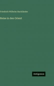 Reise in den Orient