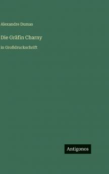 Die Gräfin Charny