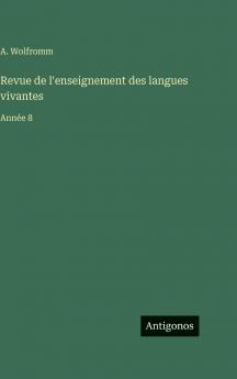 Revue de l'enseignement des langues vivantes