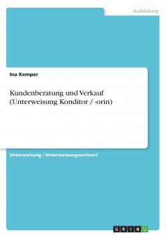 Kundenberatung und Verkauf (Unterweisung Konditor / -orin)