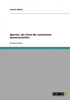Spanien der Staat der autonomen Gemeinschaften