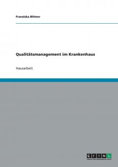 Qualitätsmanagement im Krankenhaus