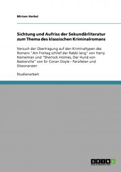 Sichtung und Aufriss der Sekundärliteratur zum Thema des klassischen Kriminalromans