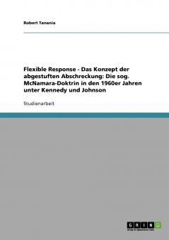 Flexible Response - Das Konzept der abgestuften Abschreckung