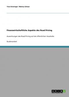 Finanzwirtschaftliche Aspekte des Road Pricing