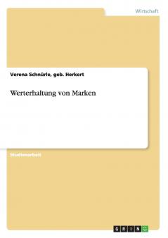 Werterhaltung von Marken