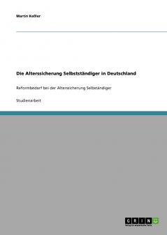 Die Alterssicherung Selbstständiger in Deutschland