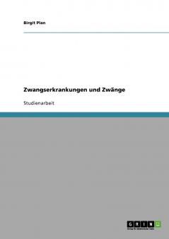 Zwangserkrankungen und Zwänge. Überblick und Möglichkeiten zur Hilfe