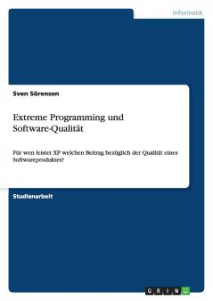 Extreme Programming und Software-Qualität