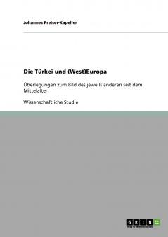Die Türkei und (West)Europa