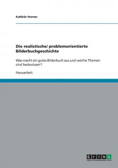 Die realistische/ problemorientierte Bilderbuchgeschichte