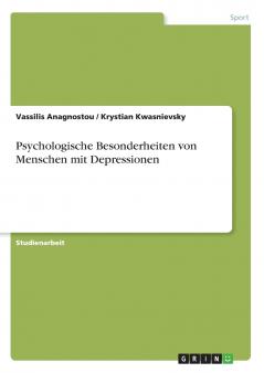 Psychologische Besonderheiten von Menschen mit Depressionen