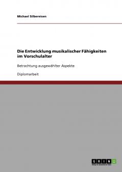 Die Entwicklung musikalischer Fähigkeiten im Vorschulalter