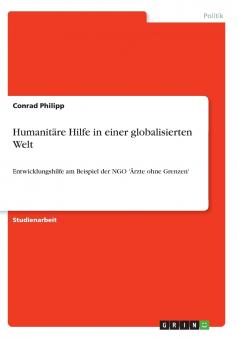 Humanitäre Hilfe in einer globalisierten Welt