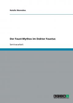 Der Faust-Mythos im Doktor Faustus