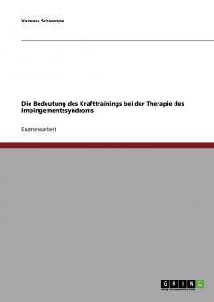 Die Bedeutung des Krafttrainings bei der Therapie des Impingementssyndroms