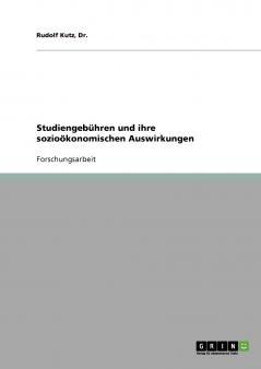 Studiengebühren und ihre sozioökonomischen Auswirkungen