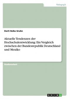 Aktuelle Tendenzen der Hochschulentwicklung
