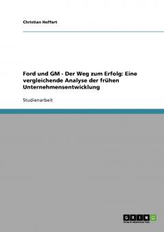 Ford und GM - Der Weg zum Erfolg