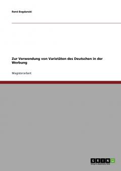 Zur Verwendung von Variet��ten des Deutschen in der Werbung